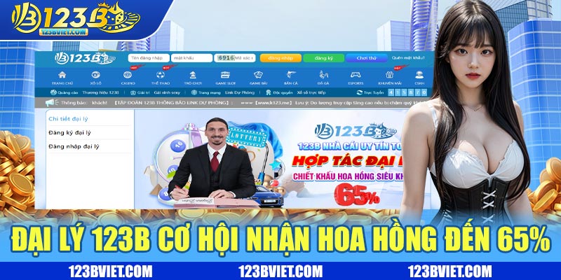 Đại lý 123b cơ hội nhận hoa hồng đến 65% Đại lý 123b cơ hội nhận hoa hồng đến 65%