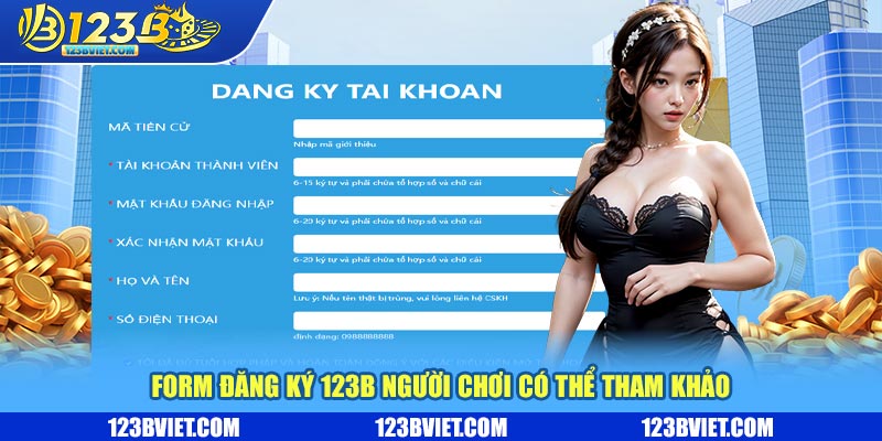 Form đăng ký 123b người chơi có thể tham khảo Form đăng ký 123b người chơi có thể tham khảo