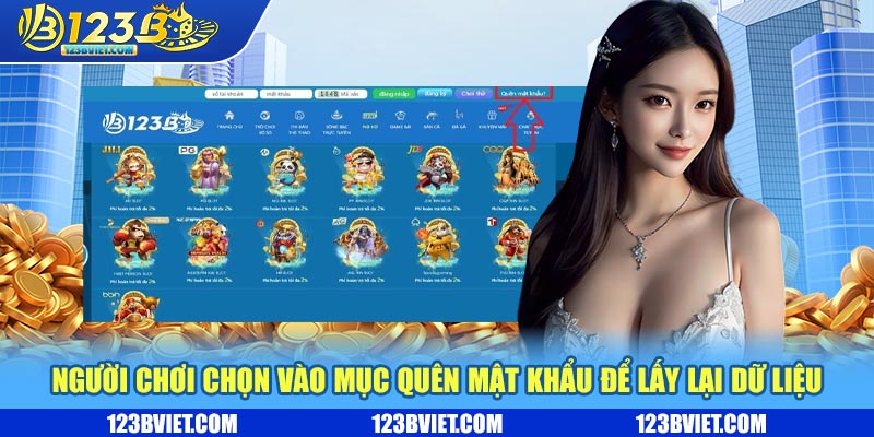 Người chơi chọn mục quên mật khẩu để lấy lại dữ liệu đăng nhập 123b Người chơi chọn mục quên mật khẩu để lấy lại dữ liệu đăng nhập 123b
